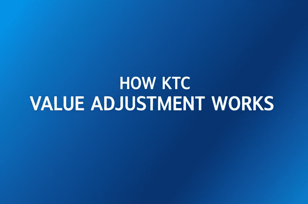 How KTC Value Adjustment Works