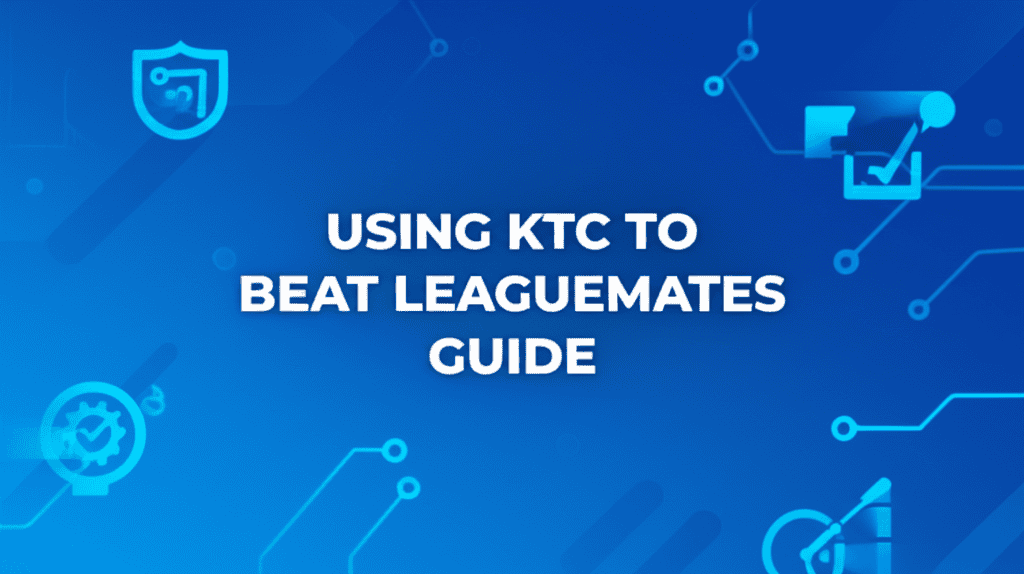 Using KTC To Beat Leaguemates Guide: KTC Trade Calculator